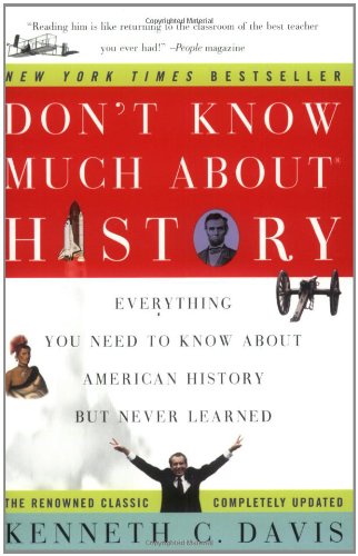 Don't Know Much About History: Everything You Need to Know About American History but Never Learned,Used