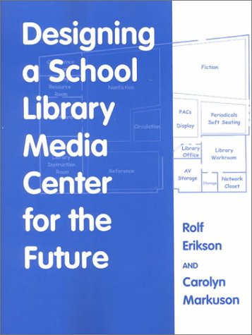 Designing a School Library Media Center for the Future,Used