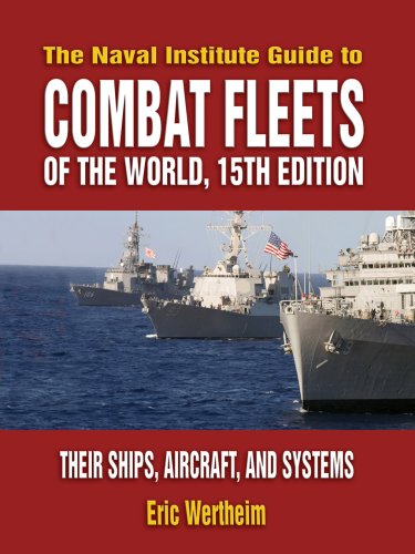 Naval Institute Guide to Combat Fleets of the World: Their Ships, Aircraft, and Systems,Used