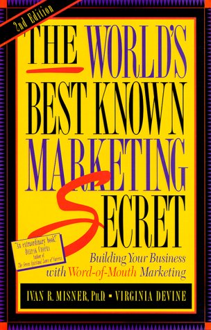 The World's Best Known Marketing Secret: Building Your Business with WordofMouth Marketing,Used