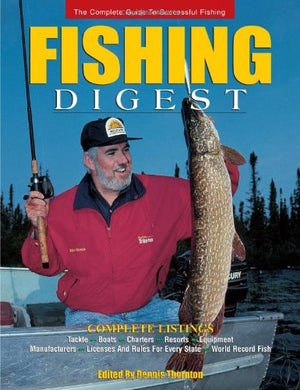 Fishing Digest: The Comprehensive Guide for Every Angler,Used