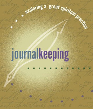 Journal Keeping (Exploring a Great Spiritual Practice),Used