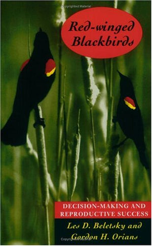 Redwinged Blackbirds: Decisionmaking and Reproductive Success,Used
