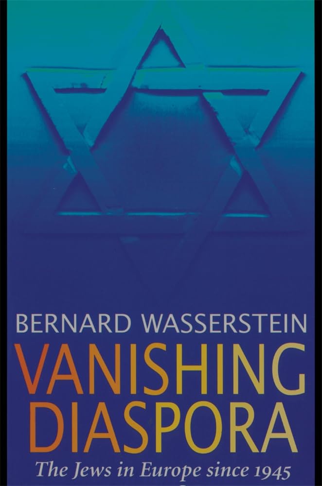 Vanishing Diaspora: The Jews in Europe Since 1945,Used