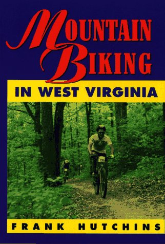 Mountain Biking in West Virginia,Used