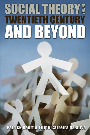 Social Theory in the Twentieth Century and Beyond,Used