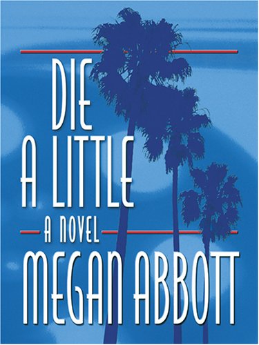 Die a Little: A Novel,Used