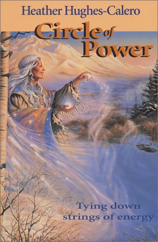 Circle of Power: Tying Down Strings of Energy,Used