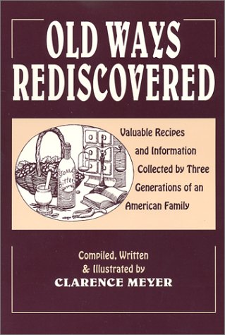 Old Ways Rediscovered,New