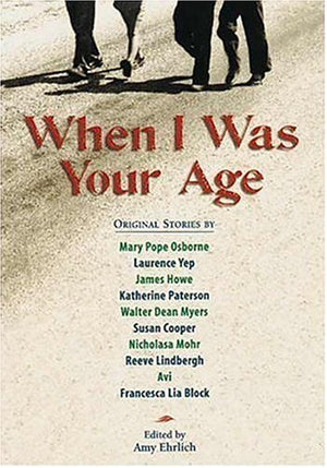 When I Was Your Age, Volume One: Original Stories About Growing Up,New