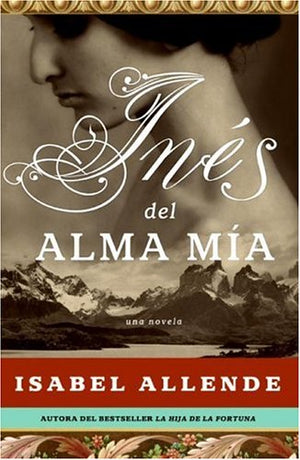 Ines del Alma Mia: Una Novela (Spanish Edition),Used