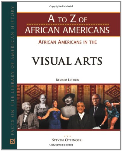 African Americans In The Visual Arts (A To Z Of African Americans),Used