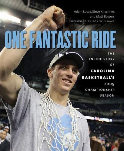 One Fantastic Ride: The Inside Story Of Carolina Basketball'S 2009 Championship Season,Used