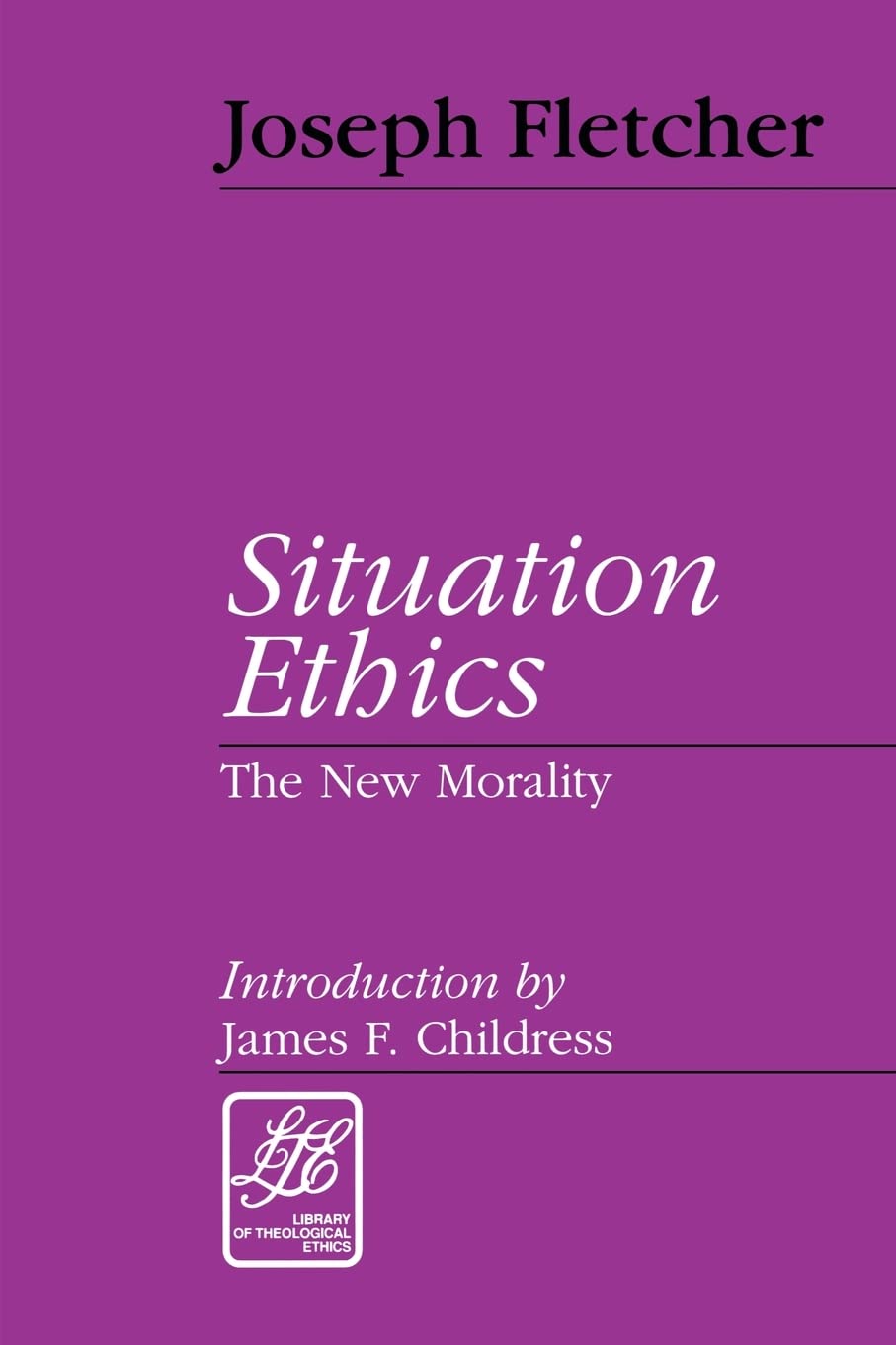 Situation Ethics: The New Morality (Library of Theological Ethics),Used
