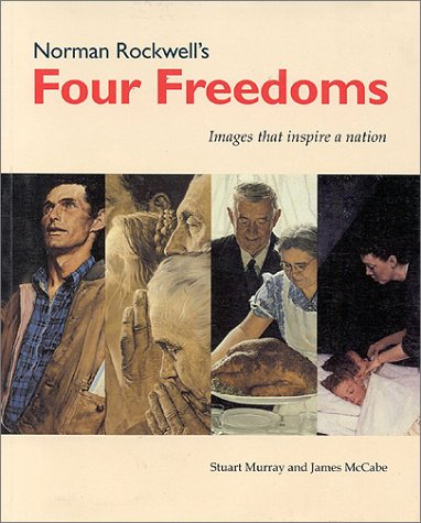 Norman Rockwell's Four Freedoms: Images That Inspire a Nation,New