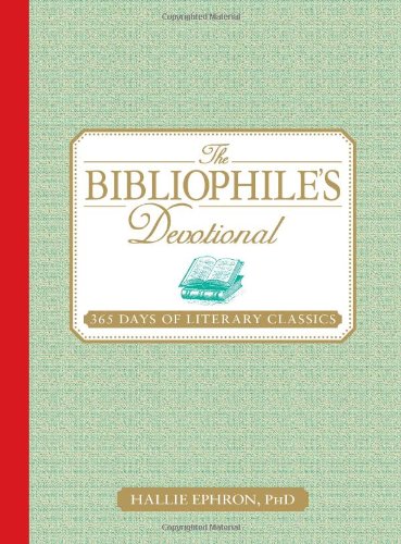 The Bibliophile's Devotional: 365 Days of Literary Classics,New