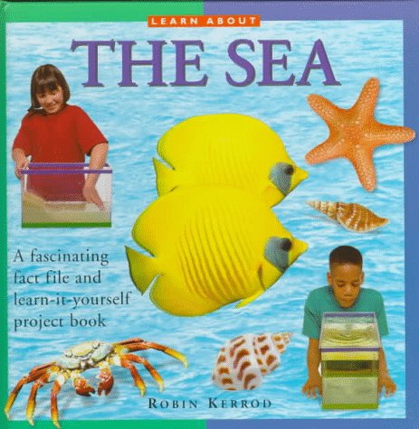 Learn About the Sea (Learn About Series)
