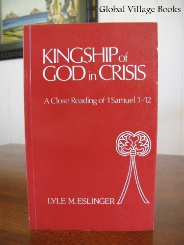 Kingship Of God In Crisis: A Close Reading Of 1 Samuel 112