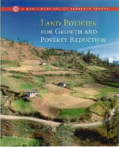 Land Policies For Growth And Poverty Reduction (World Bank Policy Research Report),New