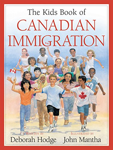The Kids Book of Canadian Immigration,New