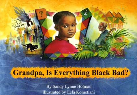 Grandpa, Is Everything Black Bad?,Used