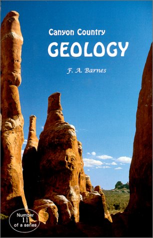 Canyon Country Geology, 2000 Edition (Canyon Country Series #11),Used