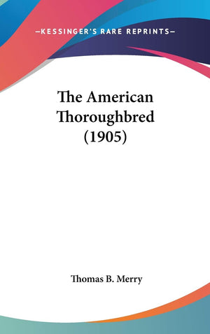 The American Thoroughbred (1905),New