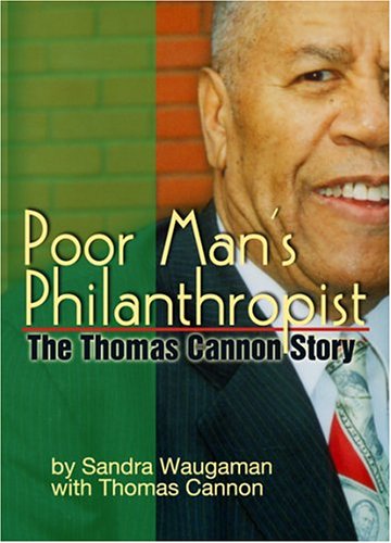 Poor Man's Philanthropist: The Thomas Cannon Story,Used