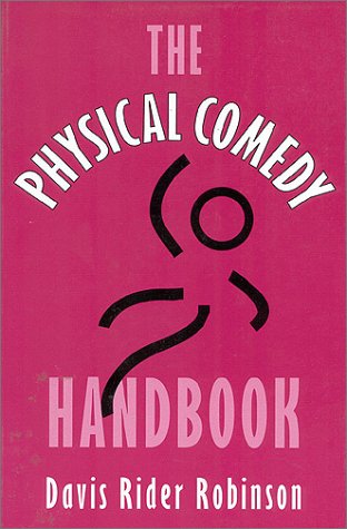 The Physical Comedy Handbook,Used