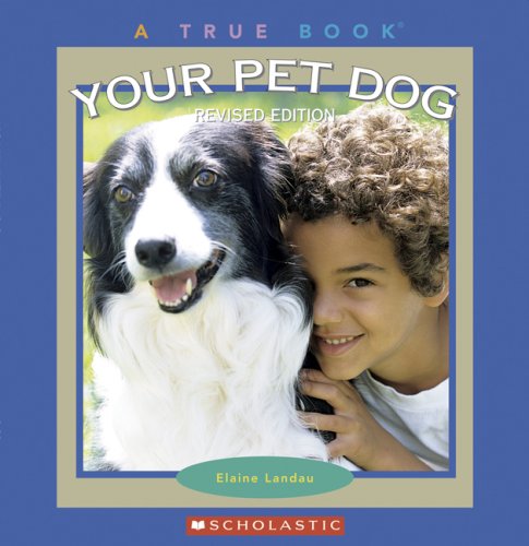 Your Pet Dog (True Books),Used