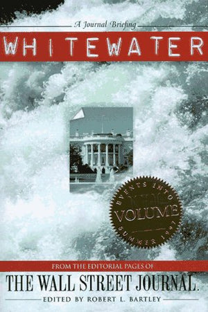 Whitewater: From the Editorial Pages of the Wall Street Journal, Vol. 3,Used