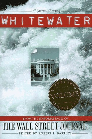 Whitewater: From the Editorial Pages of the Wall Street Journal, Vol. 3,Used