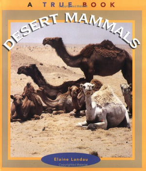 Desert Mammals (True Book),Used