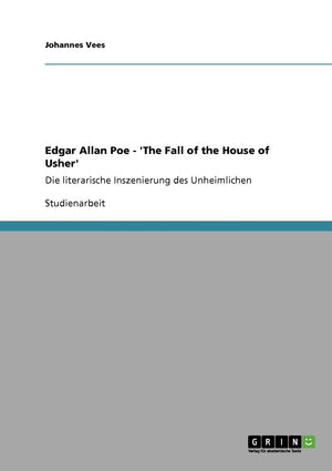 Edgar Allan Poe  'The Fall of the House of Usher': Die literarische Inszenierung des Unheimlichen (German Edition),Used