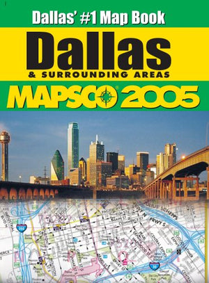 Mapsco 2005 Dallas Street Guide & Directory (Mapsco Street Guide and Directory : Dallas),Used