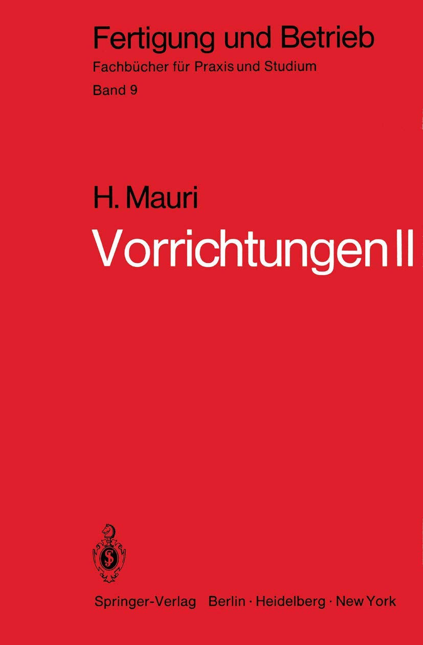 Vorrichtungen II: Reine Spannvorrichtungen, Bohrspannvorrichtungen, Arbeitsvorrichtungen, Prfvorrichtungen, Fehler (Fertigung un,Used