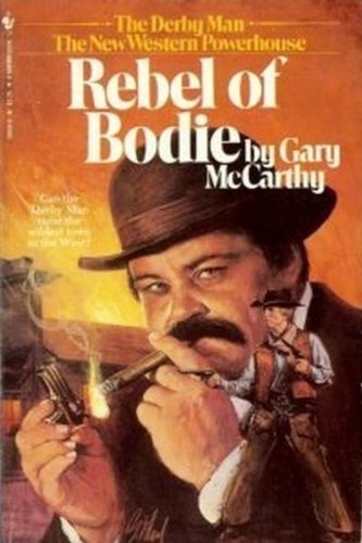 Rebel of Bodie,Used
