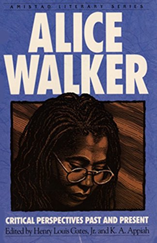 Alice Walker: Critical Perspectives Past And Present (Amistad Literary Series),Used