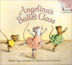 Angelina'S Ballet Class (Angelina Ballerina)
