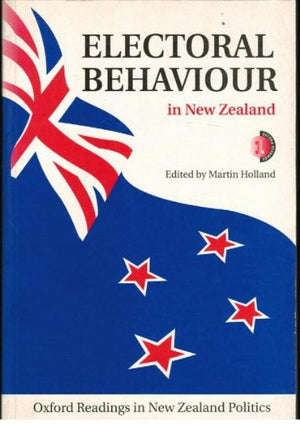 Electoral Behaviour in New Zealand (Oxford Readings in New Zealand Politics),Used