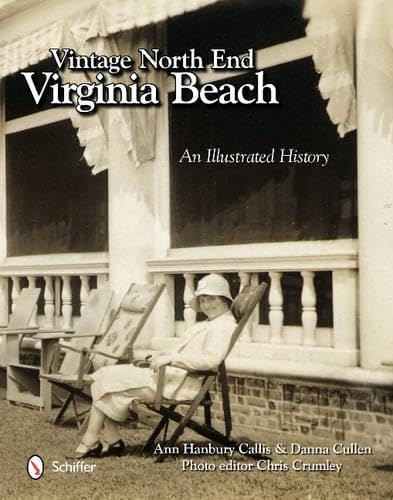 Vintage North End, Virginia Beach: An Illustrated History,Used