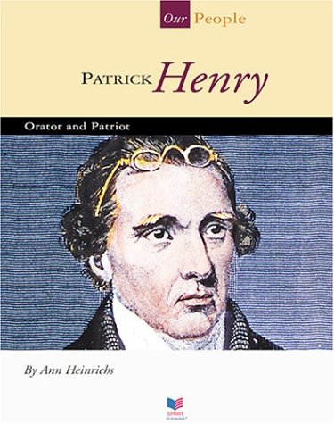 Patrick Henry: Orator and Patriot (Our People),Used