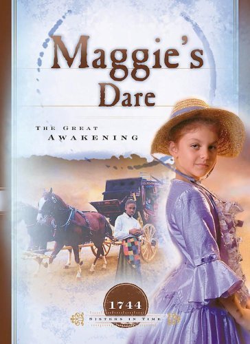 Maggie's Dare: The Great Awakening (1744) (Sisters in Time #3),Used