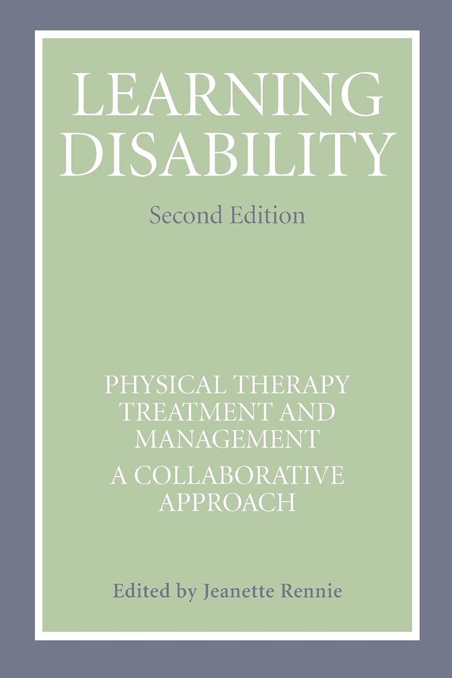 Learning Disability: Physical Therapy Treatment And Management, A Collaborative Appoach