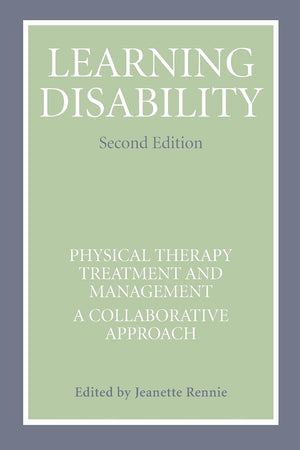 Learning Disability: Physical Therapy Treatment And Management, A Collaborative Appoach,Used
