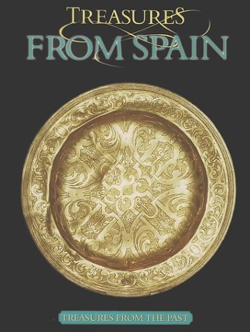 Treasures from Spain (Treasures from the Past),Used