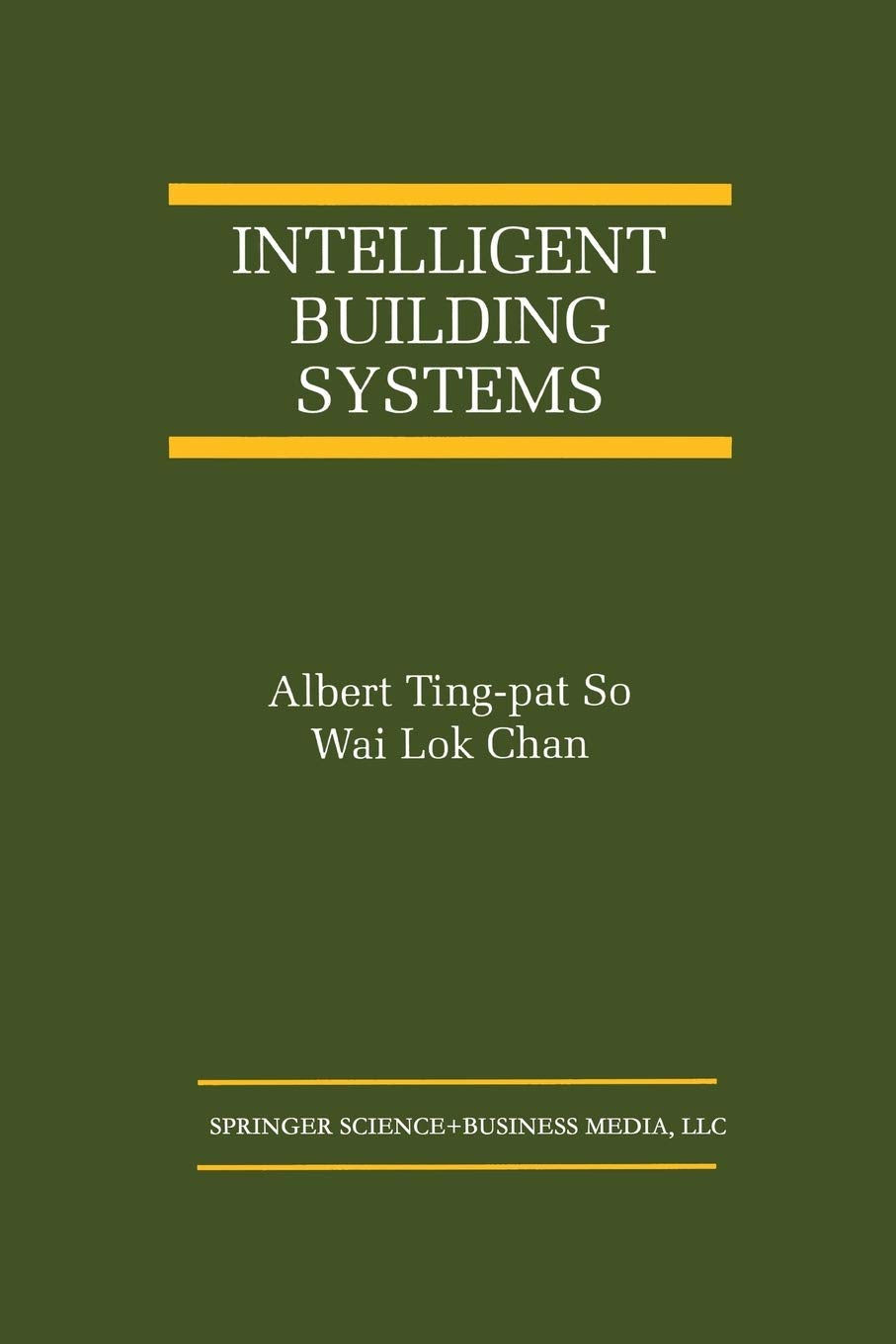 Intelligent Building Systems (The International Series on Asian Studies in Computer and Information Science, 5),Used