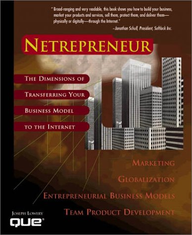 Netrepreneur: The Dimensions of Transferring Your Business Model to the Internet,Used