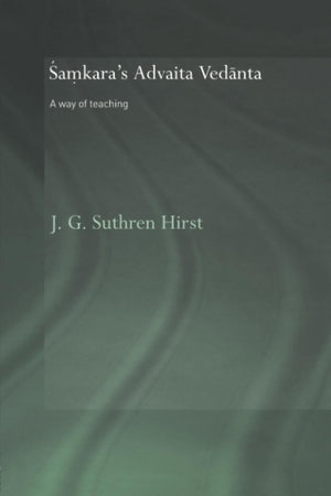 Samkara's Advaita Vedanta: A Way of Teaching (Routledge Hindu Studies Series),Used