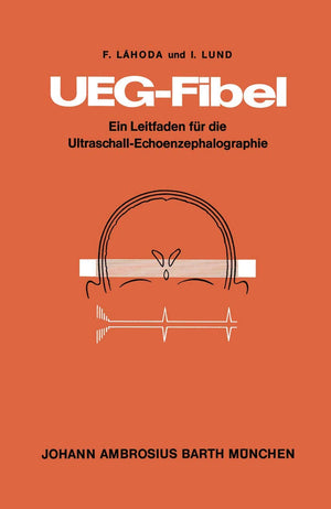 UEGFibel: Ein Leitfaden fr die UltraschallEchoenzephalographie (German Edition),Used